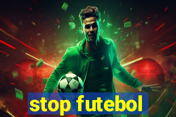 stop futebol